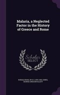 Cover: Malaria, a Neglected Factor in the History of Greece and Rome - Palala Press