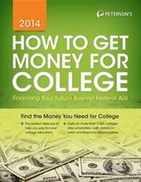 Enlarge image Cover: Peterson's How to Get Money for College - Peterson's Guides,U.S.