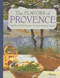 Enlarge image Cover: The Flavors of Provence - Rizzoli International Publications