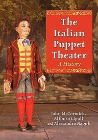 Enlarge image Cover: The Italian Puppet Theater - McFarland & Co Inc