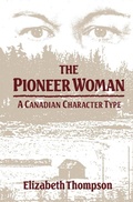 Cover: The Pioneer Woman - McGill-Queen's University Press
