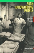 Cover: Such Hardworking People - Arc Humanities Press