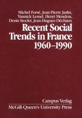Cover: Recent Social Trends in France, 1960-1990 - McGill-Queen's University Press