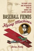 Cover: Baseball Fiends and Flying Machines - McFarland & Co Inc