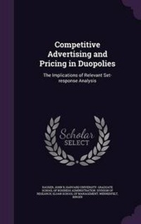 Enlarge image Cover: Competitive Advertising and Pricing in Duopolies - Palala Press