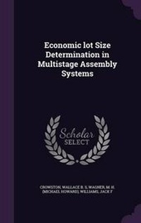 Enlarge image Cover: Economic lot Size Determination in Multistage Assembly Systems - Palala Press