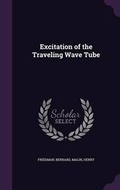 Cover: Excitation of the Traveling Wave Tube - Palala Press