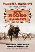 Cover: My Rodeo Years - McFarland & Co Inc
