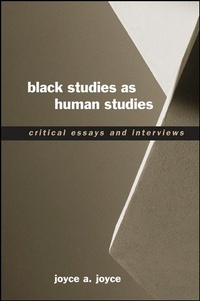Enlarge image Cover: Black Studies as Human Studies - State University of New York Press