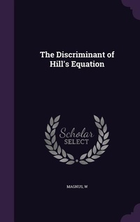 Enlarge image Cover: The Discriminant of Hill's Equation - Palala Press