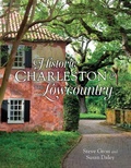Cover: Historic Charleston and the Lowcountry - Gibbs M. Smith Inc