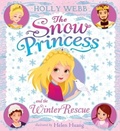 Cover: The Snow Princess and the Winter Rescue - Scholastic Press