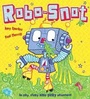 Cover: Robo-Snot - Scholastic Press
