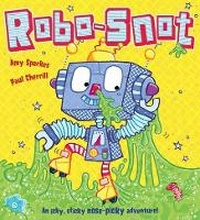 Enlarge image Cover: Robo-Snot - Scholastic Press