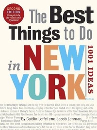 Abbildung von: The Best Things to Do in New York, Second Edition - Universe Publishing
