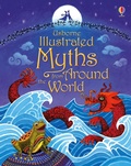 Cover: Illustrated Myths from Around the World - Usborne Publishing Ltd