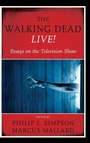 Cover: The Walking Dead Live! - Rowman & Littlefield Publishers