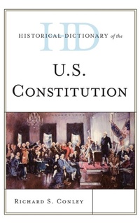 Enlarge image Cover: Historical Dictionary of the U.S. Constitution - Rowman & Littlefield Publishers