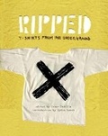 Cover: Ripped: T-Shirts from the Underground - Universe Publishing