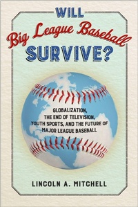 Enlarge image Cover: Will Big League Baseball Survive? - Temple University Press,U.S.