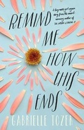 Cover: Remind Me How This Ends - HarperCollins Publishers (Australia) Pty Ltd