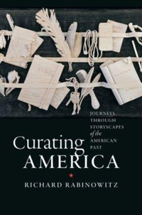 Enlarge image Cover: Curating America - The University of North Carolina Press