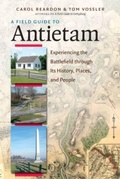Cover: A Field Guide to Antietam - The University of North Carolina Press