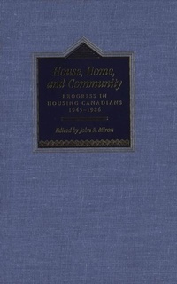 Abbildung von: House, Home and Community - McGill-Queen's University Press
