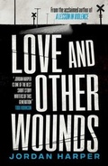 Cover: Love and Other Wounds - Simon + Schuster LLC