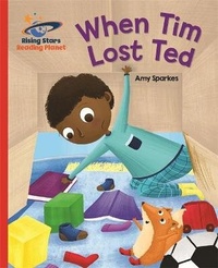 Enlarge image Cover: Reading Planet - When Tim Lost Ted - Red B: Galaxy - Rising Stars UK Ltd