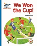 Cover: Reading Planet - We Won the Cup! - Blue: Galaxy - Rising Stars UK Ltd