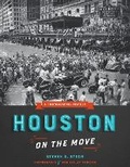 Cover: Houston on the Move - University of Texas Press