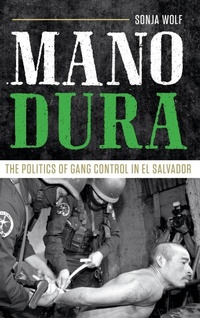 Abbildung von: Mano Dura - University of Texas Press