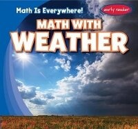 Enlarge image Cover: Math with Weather - Gareth Stevens Publishing