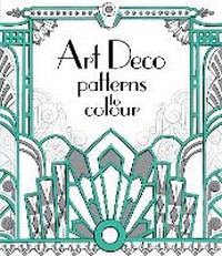 Enlarge image Cover: Art Deco Patterns to Colour - Usborne Publishing Ltd