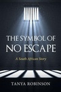 Cover: The Symbol of No Escape - Partridge Publishing