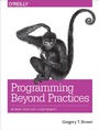 Cover: Programming Beyond Practices - O'Reilly