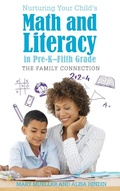Cover: Nurturing Your Child's Math and Literacy in Pre-K-Fifth Grade - Rowman & Littlefield Publishers