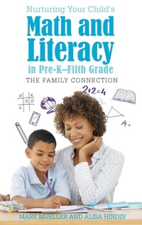Enlarge image Cover: Nurturing Your Child's Math and Literacy in Pre-K-Fifth Grade - Rowman & Littlefield Publishers