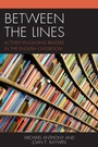 Cover: Between the Lines - Rowman & Littlefield Publishers