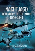 Cover: Nachtjagd, Defenders of the Reich 1940-1943 - Pen and Sword