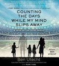 Cover: Counting the Days While My Mind Slips Away - SIMON & SCHUSTER AUDIO