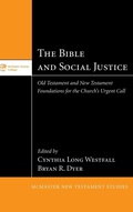Cover: The Bible and Social Justice - Wipf & Stock Publishers