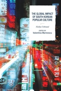 Cover: The Global Impact of South Korean Popular Culture - Lexington Books