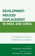 Cover: Development-Induced Displacement in India and China - Lexington Books
