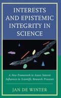 Cover: Interests and Epistemic Integrity in Science - Lexington Books