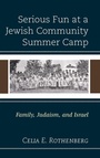 Cover: Serious Fun at a Jewish Community Summer Camp - Lexington Books