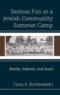 Cover: Serious Fun at a Jewish Community Summer Camp - Lexington Books