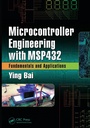 Cover: Microcontroller Engineering with MSP432 - CRC Press
