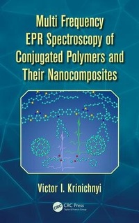 Abbildung von: Multi Frequency EPR Spectroscopy of Conjugated Polymers and Their Nanocomposites - CRC Press